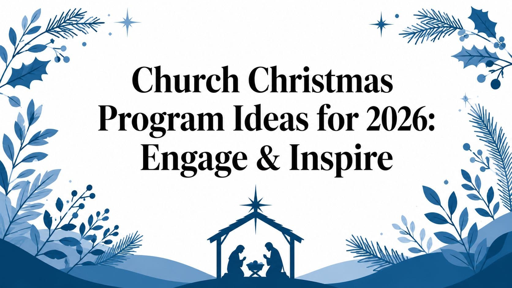 Cover Image for Church Christmas Program Ideas for 2026