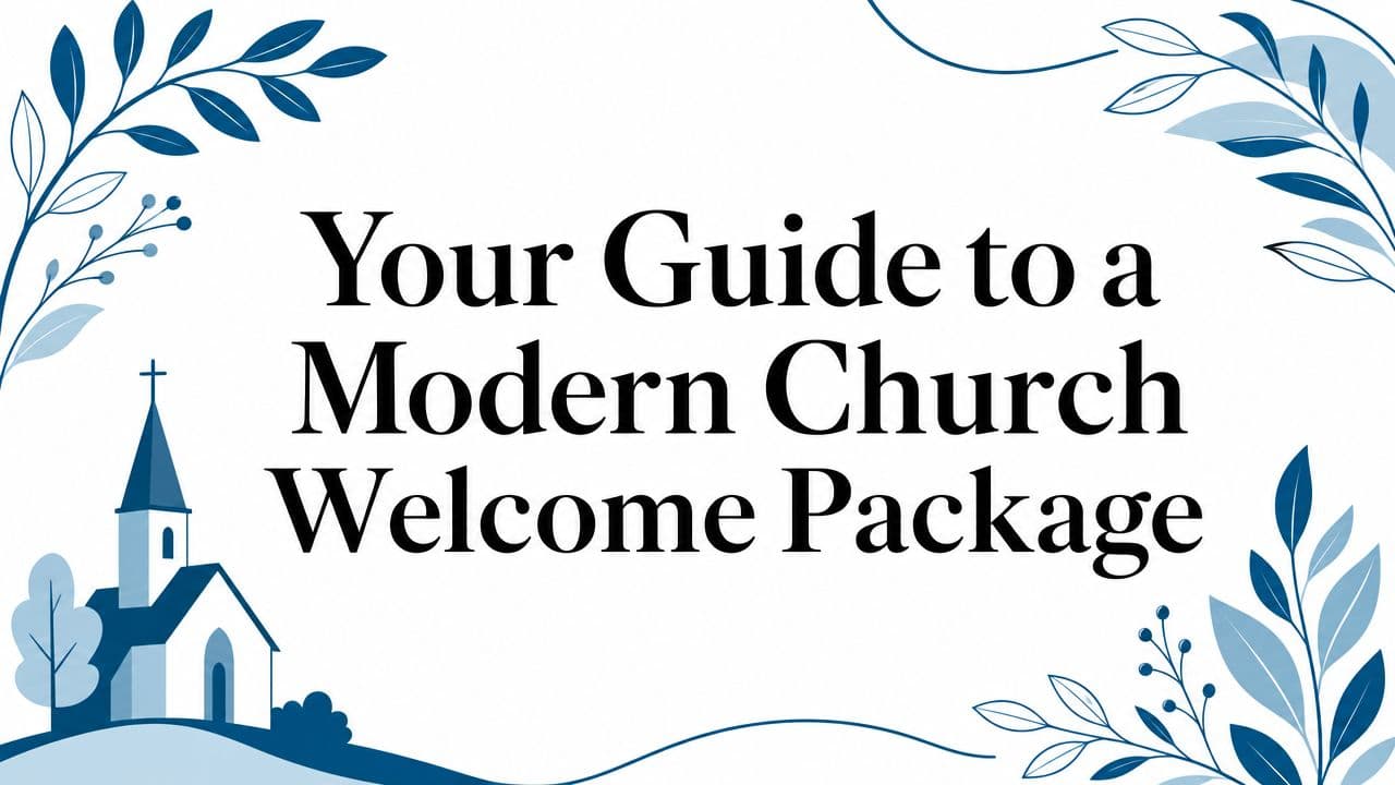 Cover Image for Your Guide to a Modern Church Welcome Package